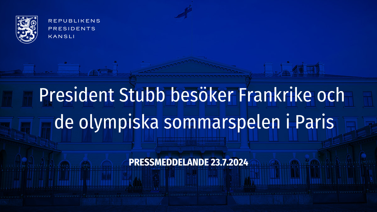 President Stubb Besöker Frankrike Och De Olympiska Sommarspelen I Paris ...